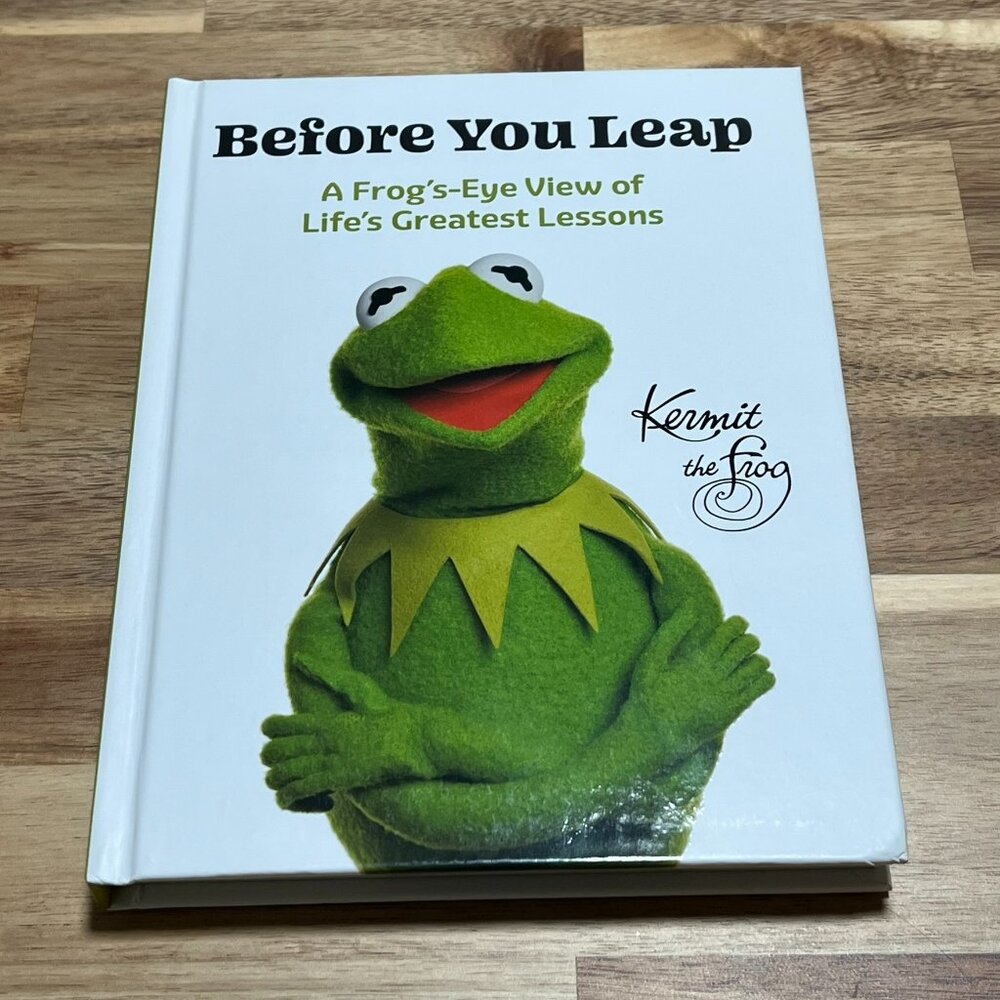 Before You Leap A Frogs-Eye View of Lifes Greatest Lessons Kermit Frog Grad Gift